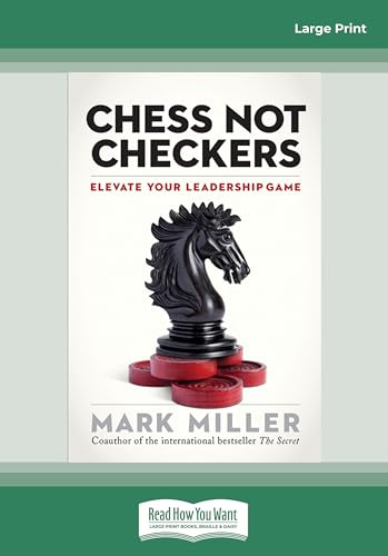 Chess Not Checkers: Elevate Your Leadership Game