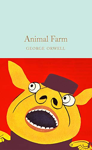 Animal Farm: George Orwell: 261 (Macmillan Collector's Library, 261)
