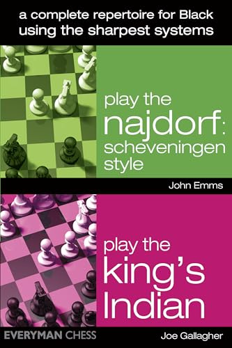 Complete Repertoire for Black Using the Sharpest Systems: Play the Najdorf: Scheveningen Style / Play the King's Indian: A Complete Repertoire for Black