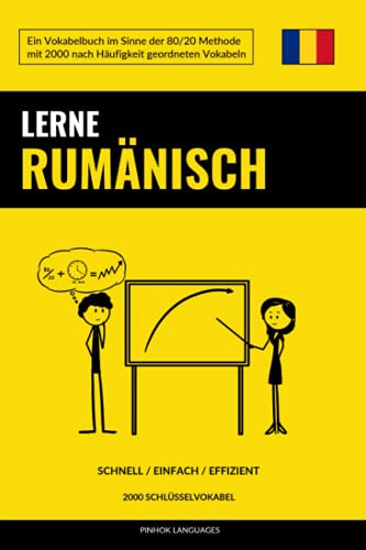 Lerne Rumänisch - Schnell / Einfach / Effizient: 2000 Schlüsselvokabel