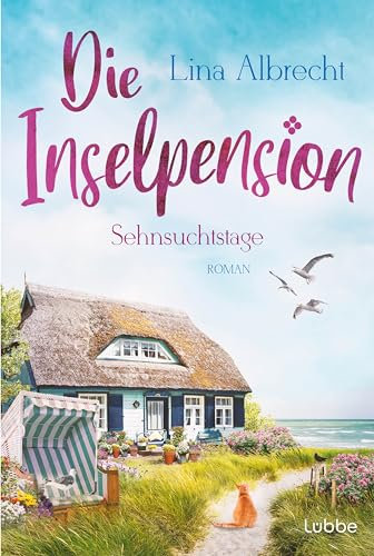 Die Inselpension – Sehnsuchtstage: Roman