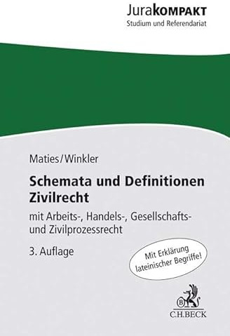 Schemata und Definitionen Zivilrecht: mit Arbeits-, Handels-, Gesellschafts- und Zivilprozessrecht (Jura kompakt)