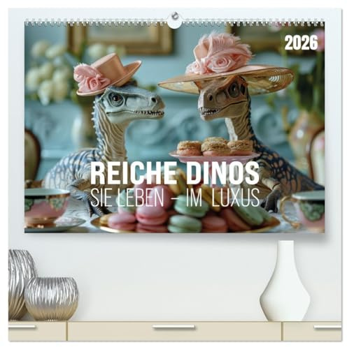 Reiche Dinos. Sie leben – im Luxus. (hochwertiger Premium Wandkalender 2026 DIN A2 quer), Kunstdruck in Hochglanz: Was wäre, wenn Dinos nie ausgestorben wären? (CALVENDO Tiere)