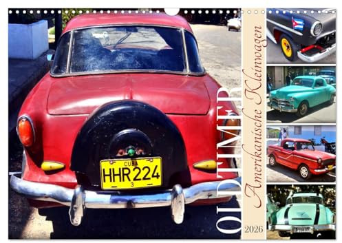 Amerikanische Kleinwagen - Oldtimer (Wandkalender 2026 DIN A3 quer), CALVENDO Monatskalender: US-Oldtimer der Fünfziger Jahre in Kuba (CALVENDO Mobilitaet)