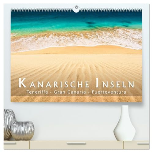 Die Kanarische Inseln Teneriffa, Gran Canaria und Fuerteventura (hochwertiger Premium Wandkalender 2026 DIN A2 quer), Kunstdruck in Hochglanz: Malerische Landschaften auf den Kanaren (CALVENDO Natur)
