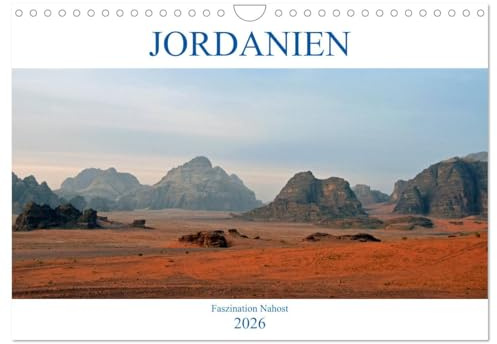 JORDANIEN, Faszination Nahost (Wandkalender 2026 DIN A4 quer), CALVENDO Monatskalender: Jordanien ist der Geheimtip im Nahen Osten (CALVENDO Orte)