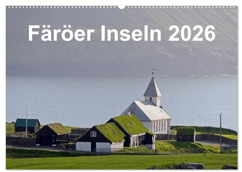Färöer Inseln 2026 (Wandkalender 2026 DIN A2 quer), CALVENDO Monatskalender: Landschaft, Architektur, Küste und Wolken auf den Färöer Inseln (CALVENDO Orte)