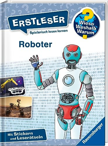 Wieso? Weshalb? Warum? Erstleser, Band 14 - Roboter (2. Klasse, Erstlesebuch ab 7 Jahren - mit Stickern und Leserätseln) (Erstleser, 14)
