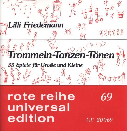 Trommeln, tanzen, tönen, variable Besetzung: 33 Spiele für Kleine und Grosse (Rote Reihe)