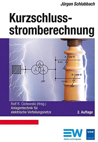 Kurzschlussstromberechnung (Anlagentechnik für elektrische Verteilungsnetze)
