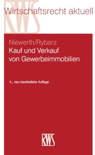 Kauf und Verkauf von Gewerbeimmobilien (RWS-Skript)