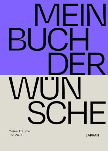 Mein Buch der Wünsche: Meine Träume und Ziele | Kreatives Tagebuch mit Fragen, Listen und Anregungen zur Wunscherfüllung | mit Lesebändchen