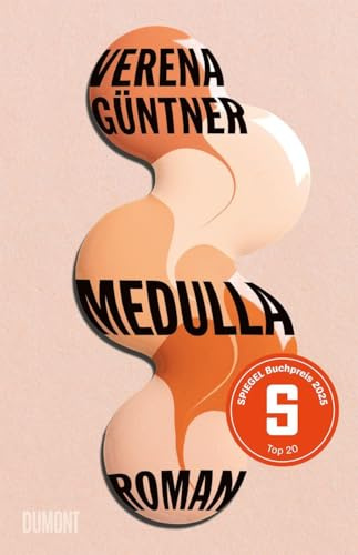 Medulla: Roman | SPIEGEL Buchpreis 2025 Top 20