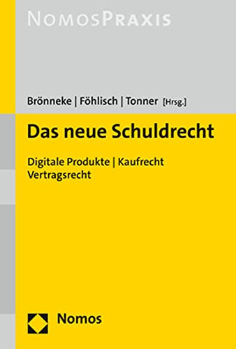 Das neue Schuldrecht: Digitale Produkte | Kaufrecht | Vertragsrecht
