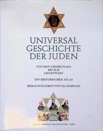 Universalgeschichte der Juden. Von den Ursprüngen bis zur Gegenwart