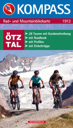 Ötztal: Rad- und Mountainbikekarte Ötztal mit Roadbook und Einkehrtipps (KOMPASS Fahrradführer, Band 1912)