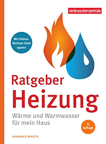 Ratgeber Heizung: Wärme und Warmwasser für mein Haus