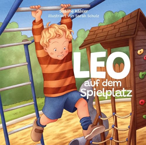 Leo auf dem Spielplatz (Angst): Band 7 von 8 der neuen Leo-Reihe