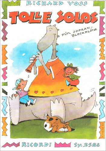 Tolle Solos: Für Sopran-Blockflöte (FLUTE A BEC)