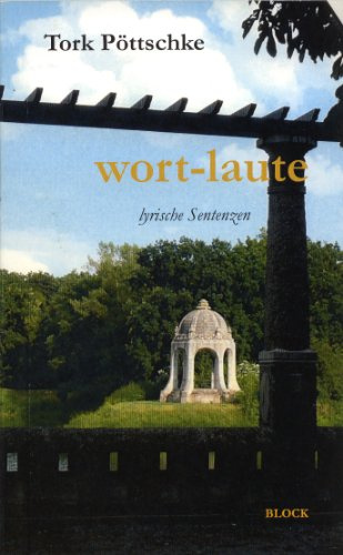 wort-laute lyrische Sentenzen (Lyrik bei BLOCK)