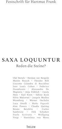 SAXA LOQUUNTUR – Reden die Steine?: Festschrift für Hartmut Frank