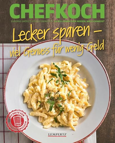 CHEFKOCH Lecker sparen - viel Genuss für wenig Geld