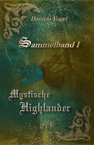 Mystische Highlander: Sammelband I