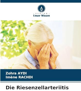 Die Riesenzellarteriitis