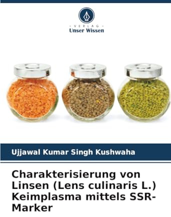 Charakterisierung von Linsen (Lens culinaris L.) Keimplasma mittels SSR-Marker: DE