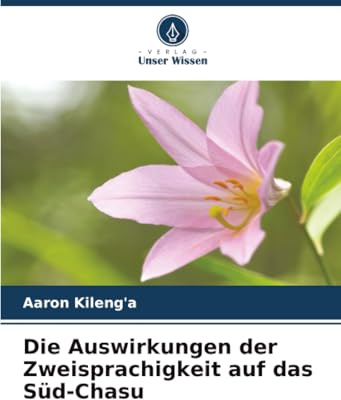 Die Auswirkungen der Zweisprachigkeit auf das Süd-Chasu