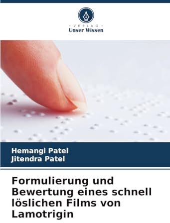 Formulierung und Bewertung eines schnell löslichen Films von Lamotrigin: DE