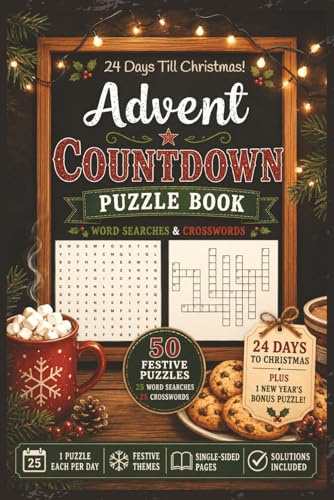Advent Countdown Puzzle Book: 25 Word Searches + 25 Crosswords for Holiday Fun| Unique and Delightful Christmas Themed Daily Activity for Family and ... All- Directions Word Search Books, Band 72)
