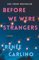 Before We Were Strangers: A Love Story
