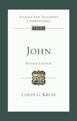 John (Revised Edition): Tyndale New Testament Commentary