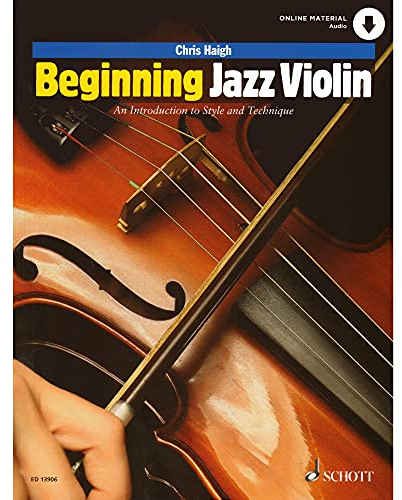Beginning Jazz Violin: An introduction to Style and Technique. Violine. (String Method)