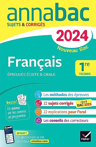 Annales du bac Annabac 2024 Français 1re technologique (bac de français écrit & oral): sur les oeuvres au programme 2023-2024