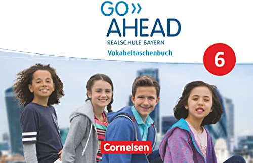 Go Ahead - Realschule Bayern 2017 - 6. Jahrgangsstufe: Vokabeltaschenbuch