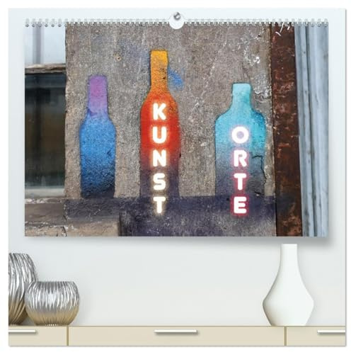 KUNSTORTE (hochwertiger Premium Wandkalender 2026 DIN A2 quer), Kunstdruck in Hochglanz: Ungewöhnliche Orte, die zu Kunstorten umfunktioniert worden sind (CALVENDO Kunst)