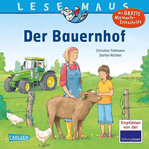 LESEMAUS 76: Der Bauernhof (76): liebevoll und kindgerecht erklärt. Empfohlen von der Stiftung Lesen