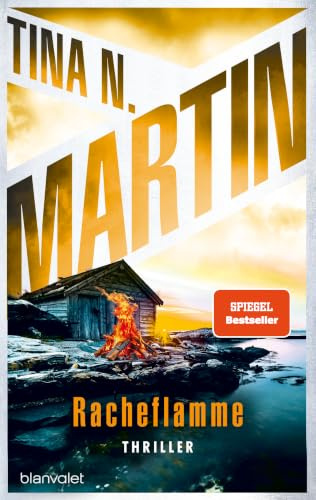 Racheflamme: Thriller - Nordisch, packend, topaktuell – der Bestseller aus Schweden! (Kommissarin Lind ermittelt, Band 5)