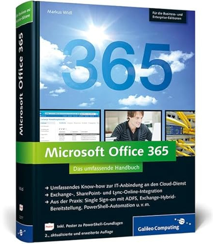 Microsoft Office 365: Das umfassende Handbuch (für die Business- und Enterprise-Editionen) (Galileo Computing)