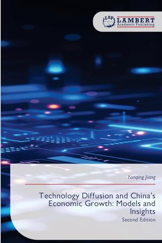 Technology Diffusion and China's Economic Growth: Models and Insights: Second Edition