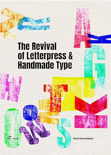 Revival of Letterpress and Handmade Type: Get Impressed