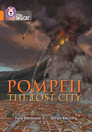 Pompeii: The Lost City: Band 06/Orange (Collins Big Cat)
