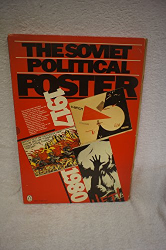 The Soviet Political Poster 1917/1980: 1917-80