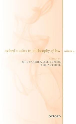 Oxford Studies in Philosophy of Law Volume 4