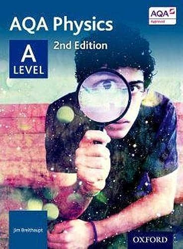 AQA Physics: A Level Student Book (AQA A Level Sciences 2014)