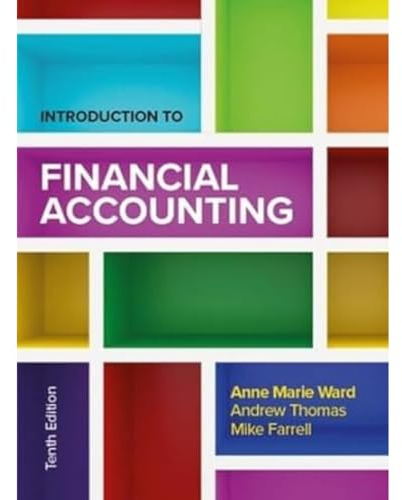 Introduction to Financial Accounting 10e