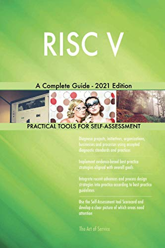 RISC V A Complete Guide - 2021 Edition
