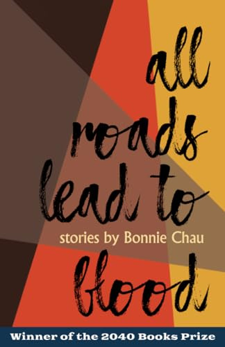 All Roads Lead to Blood (2040 Books Awards)